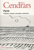 Partir : Po�mes, romans, nouvelles, m�moires