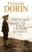 Pr�te-moi ta vie pour t'�crire l�-haut