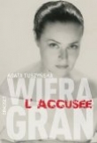 Wiera Gran, l'accus�e
