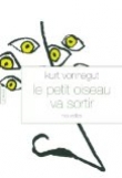Le petit oiseau va sortir