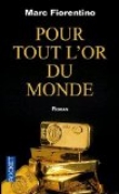Pour tout l'or du monde