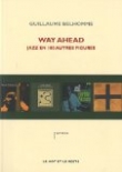 Way Ahead - jazz en 100 autres figures
