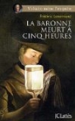 La baronne meurt � cinq heures