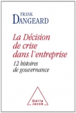 La D�cision de crise dans l'entreprise