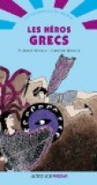 Voir la fiche du livre Les héros grecs Les héros grecs