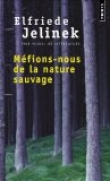 M�fions-nous de la nature sauvage