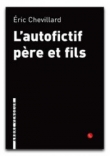 L'autofictif p�re et fils