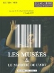 Les mus�es & le march� de l'art