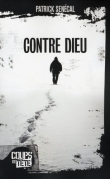 Couverture du livre Contre Dieu Contre Dieu
