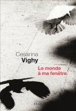 Le monde � ma fen�tre