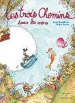 Les trois chemins sous les mers