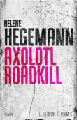 Couverture du livre Axolotl Roadkill Axolotl Roadkill