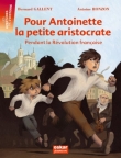 Pour Antoinette, la petite aristocrate - pendant la r�volution fran�aise