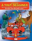 Apprendre � tout dessiner