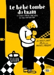 Le b�b� tombe du train