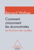 Comment raisonnent les �conomistes