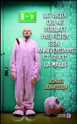 Le vieux qui ne voulait pas f�ter son anniversaire et se fit la malle