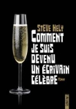 Comment je suis devenu un �crivain c�l�bre