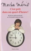 C'est pr�t dans un quart d'heure !