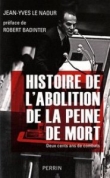 Histoire de l'abolition de la peine de mort : 200 ans de combats