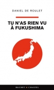 Tu n'as rien vu � Fukushima