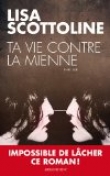 Ta vie contre la mienne
