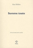 Somme toute : Cent quarante-quatre sizains