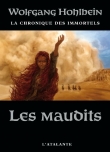 La Chronique des Immortels, livre 8 - Les Maudits