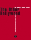 The Other Hollywood - Une histoire du porno am�ricain par ceux qui l'ont fait