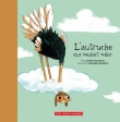 Suzanne, l'autruche qui voulait voler