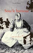 Couverture du livre Sous le Burnous Sous le Burnous