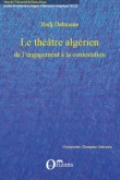 Le th��tre alg�rien de l'engagement � la contestation
