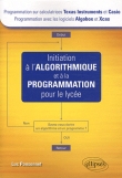 Initiation a l'Algorithmique et � la Programmation pour le Lyc�e (Texas & Casio-Algobox & Xcas)
