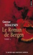 Le roman de Bergen, Tome 1 : 1900-L'aube