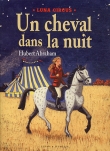 Luna Circus : Un cheval dans la nuit