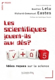 Les scientifiques jouent-ils aux d�s ?