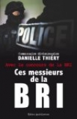 Ces messieurs de la BRI