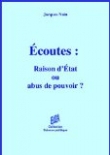 Ecoutes : raison d'Etat ou abus de pouvoir ?