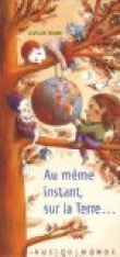 Au meme instant, sur la terre
