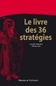 Couverture du livre Le livre des 36 stratégies Le livre des 36 stratégies