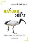 La Nature en d�bat : id�es re�ues sur la biodiversit�