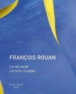Fran�ois Rouan - la D�coupe comme mod�le