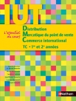 Distribution - Mercatique du point de vente - Commerce international - IUT TC 1�re et 2�me ann�es