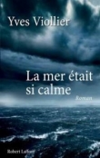 La mer était si calme