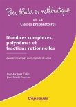 Nombres complexes, polyn�mes et fractions rationnelles