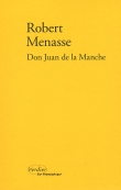 Don Juan de la Manche : Ou L'�ducation au d�sir