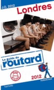 Couverture du livre Guide du Routard Londres 2012 Guide du Routard Londres 2012