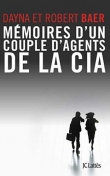 M�moires d'un couple d'agents de la cia