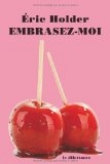 Couverture du livre Embrasez-moi Embrasez-moi