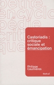 Castoriadis : critique sociale et �mancipation.
